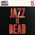 Garrett Saracho, Ali Shaheed Muhammad & Adrian Younge – Jazz Is Dead 15 LP