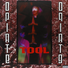 Tool - Opiate LP