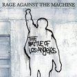 Album cover for Rage Against The Machine - The Battle of Los Angeles featuring a black and white illustration of a figure with an raised fist against a grey background.