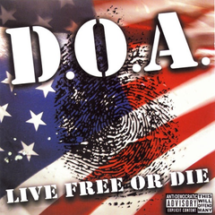 D.O.A. - Live Free Or Die LP