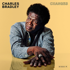 Charles Bradley - Changes LP + Download