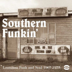 Southern Funkin: Louisiana Funk And Soul  1967-1979 2LP
