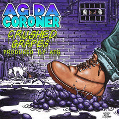 AG Da Coroner - Crushed Grapes LP