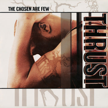 Thrust - The Chosen Are Few LP