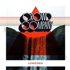 Crowd Company - Lowdown LP