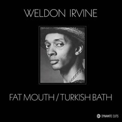 Weldon Irvine - Fat Mouth / Turkish Bath 7-Inch
