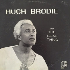 Hugh Brodie And The Real Thing LP
