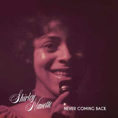 Shirley Nanette - Never Coming Back LP