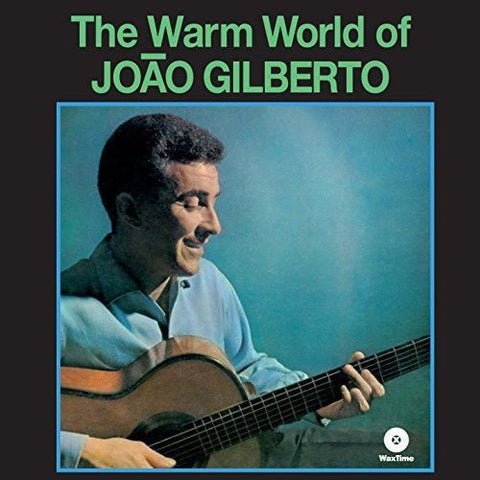 Joao Gilberto - The Warm World Of LP (180g)