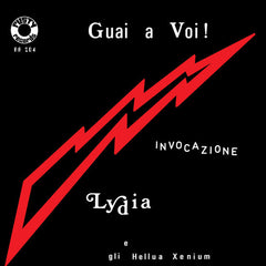 Lydia E Gli Hellua Xenium - Guai A Voi! 7-Inch
