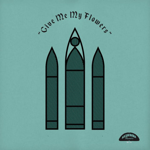Give Me My Flowers: Powerhouse Gospel Music From the 50's and 60's on Nashboro Records LP