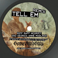 Riff Raff - Tell Em Remix (Limited Edition of 300) (7")