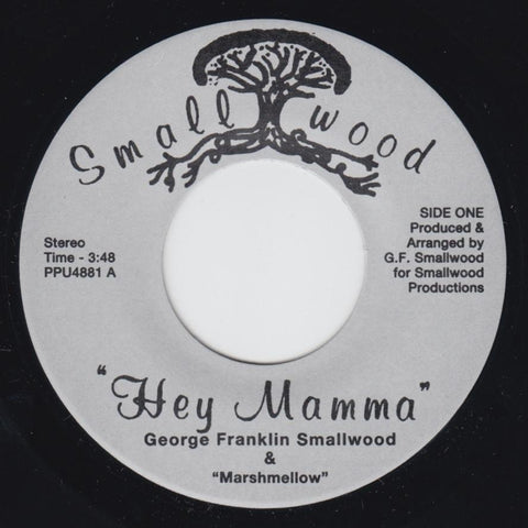 Smallwood - Hey Mama 7-Inch