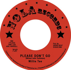 Willie Tee - Please Don't Go 7-Inch